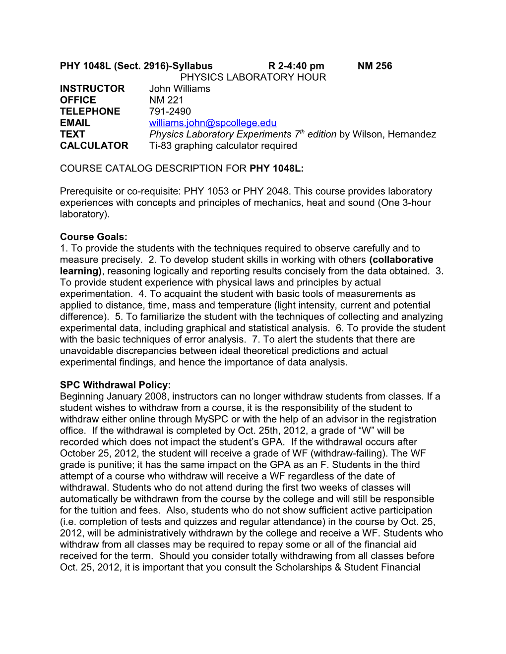 PHY 1048L (Sect. 2916)-Syllabus R 2-4:40 Pm NM 256