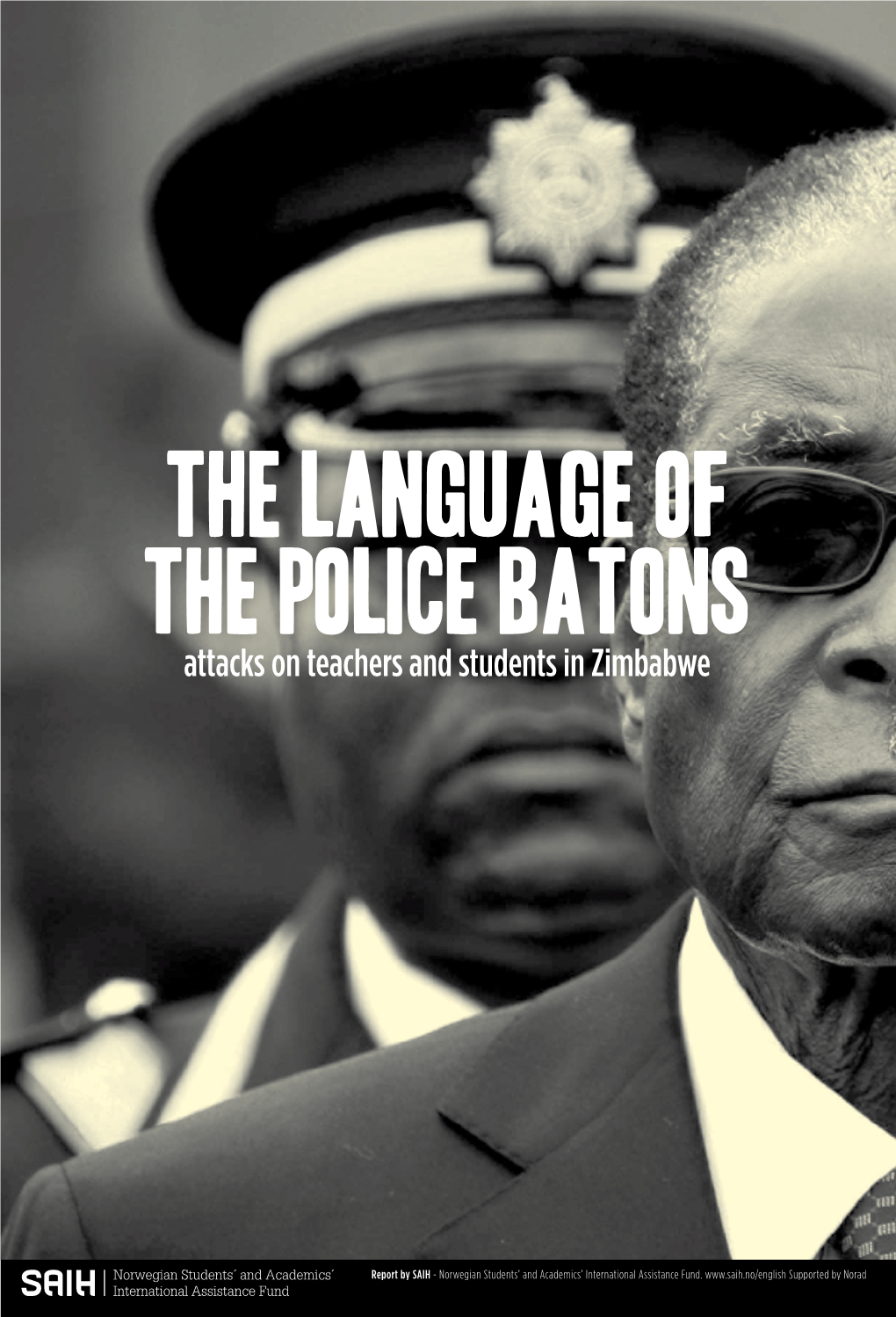 The Language of the Police Batons Attacks on Teachers and Students in Zimbabwe