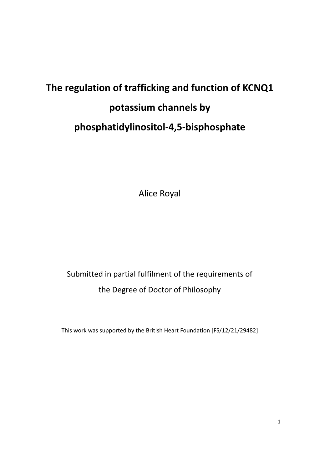 The Regulation of Trafficking and Function of KCNQ1 Potassium Channels by Phosphatidylinositol-4,5-Bisphosphate