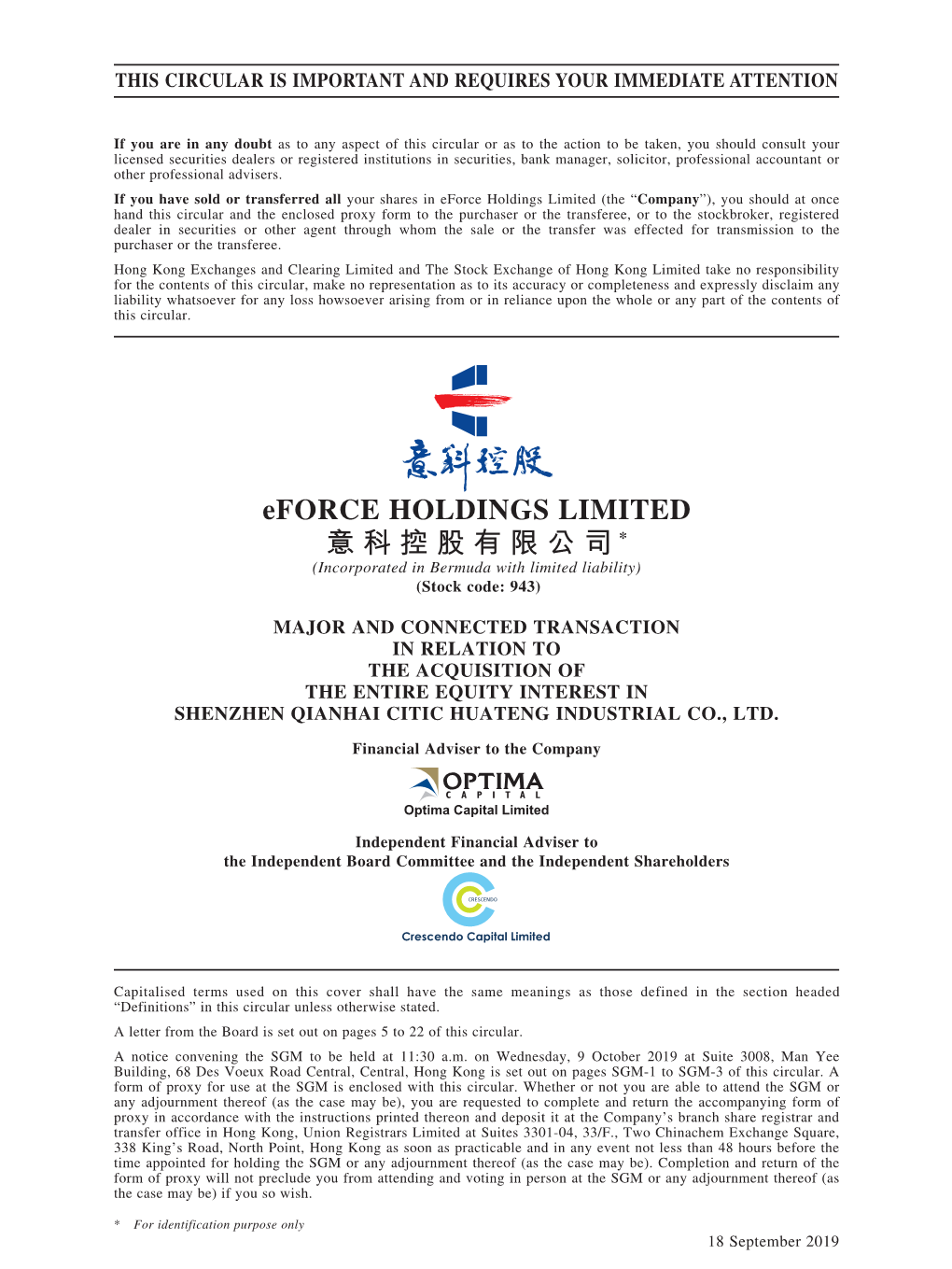 Eforce HOLDINGS LIMITED 意科控股有限公司* (Incorporated in Bermuda with Limited Liability) (Stock Code: 943)