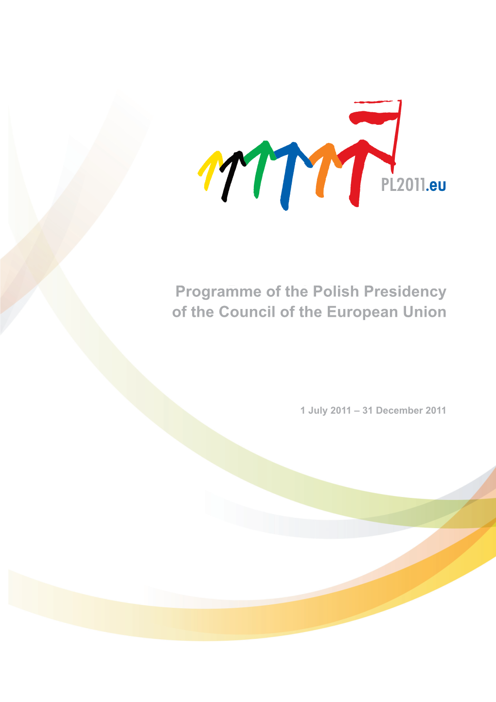 Programme of the Polish Presidency of the Council of the European Union