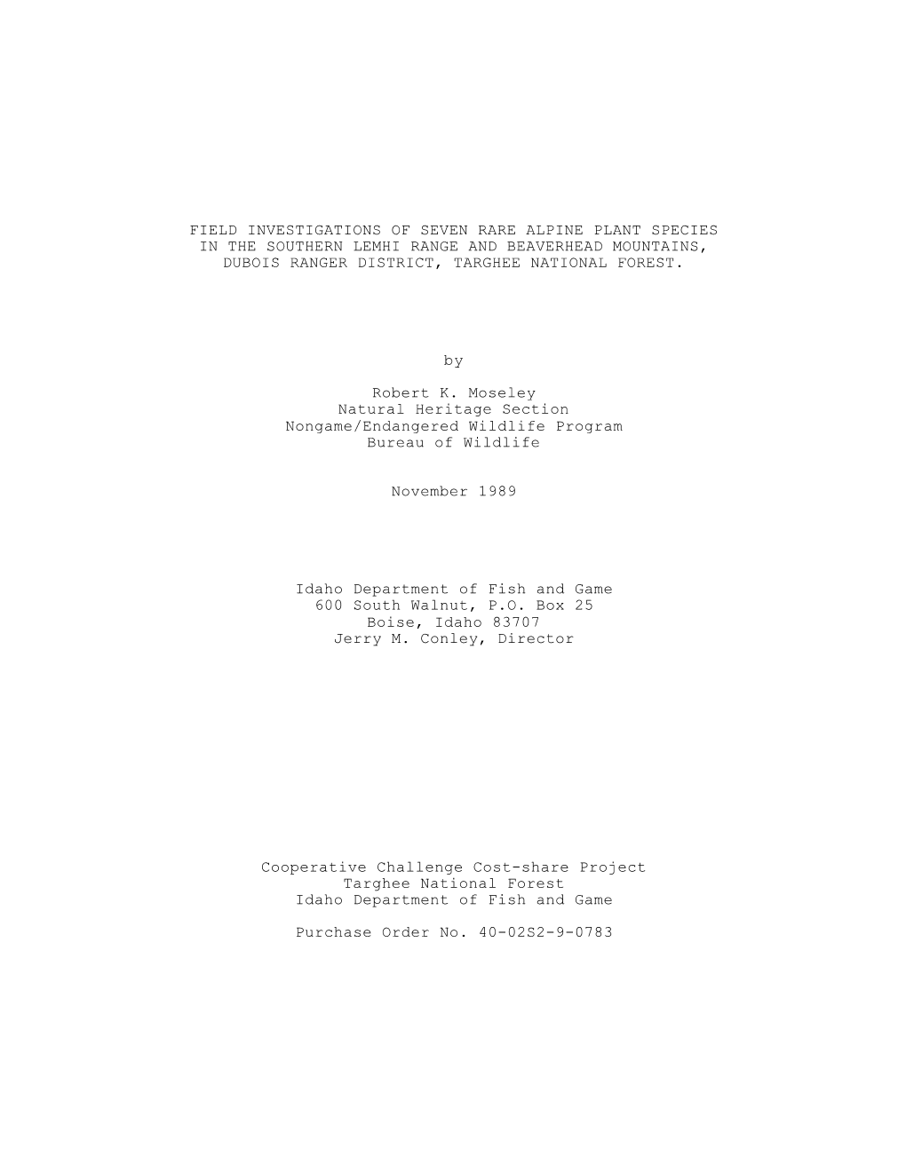 Field Investigations of Seven Rare Alpine Plant Species in the Southern Lemhi Range and Beaverhead Mountains, Dubois Ranger District, Targhee National Forest