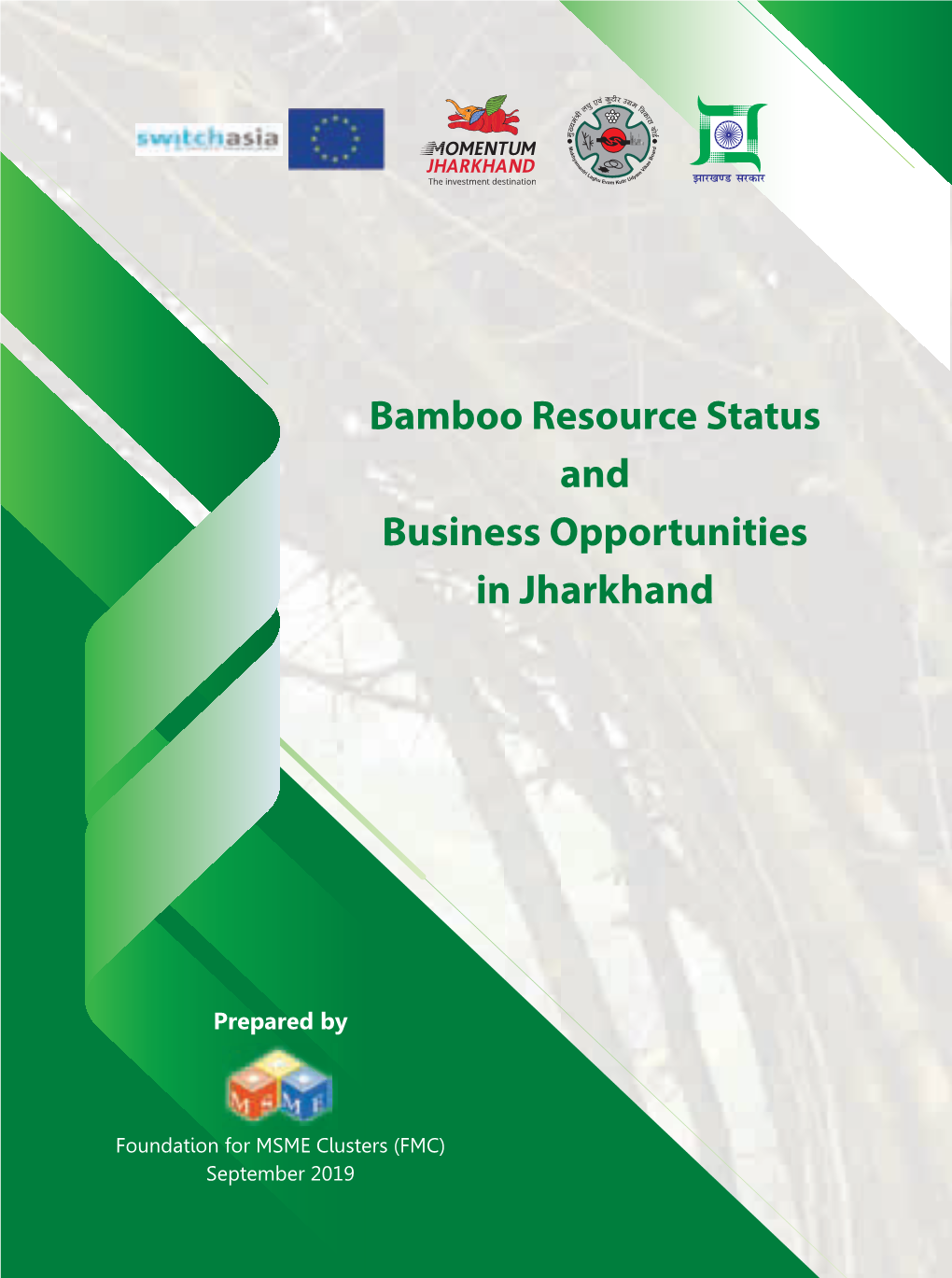 Bamboo Resource Status and Business Opportunities in Jharkhand