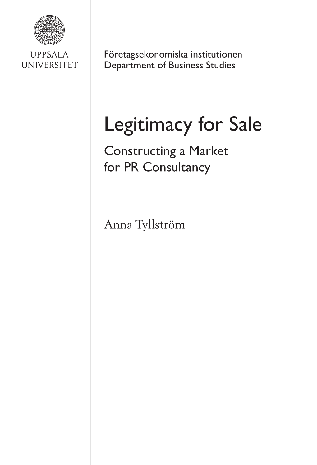 Legitimacy for Sale: Constructing a Market for PR Consultancy