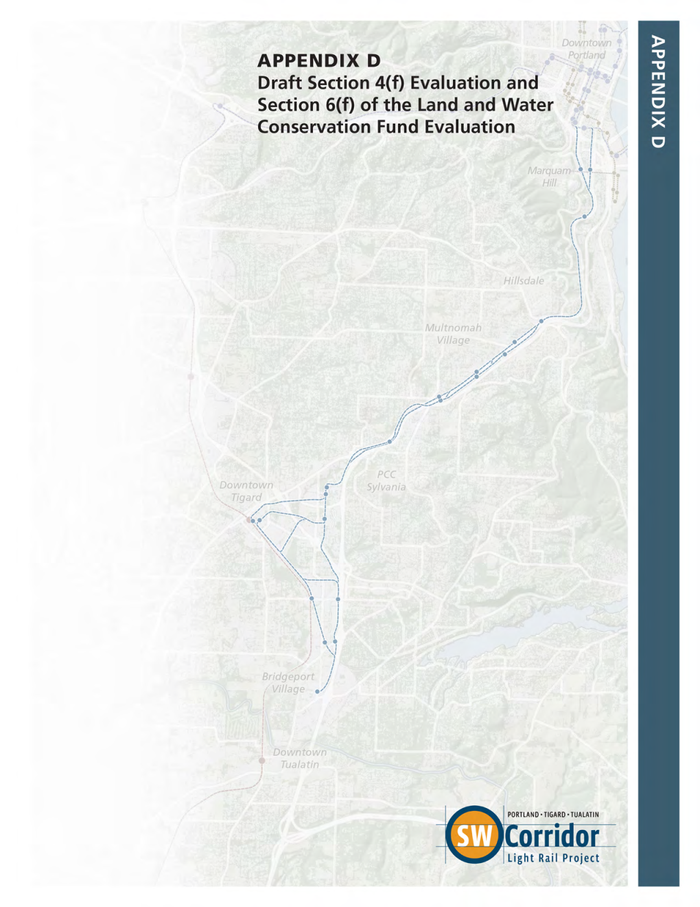 DRAFT SECTION 4(F) EVALUATION This Appendix Provides Draft Analysis and Information to Support Determinations Required to Comply with Section 4(F) of the U.S