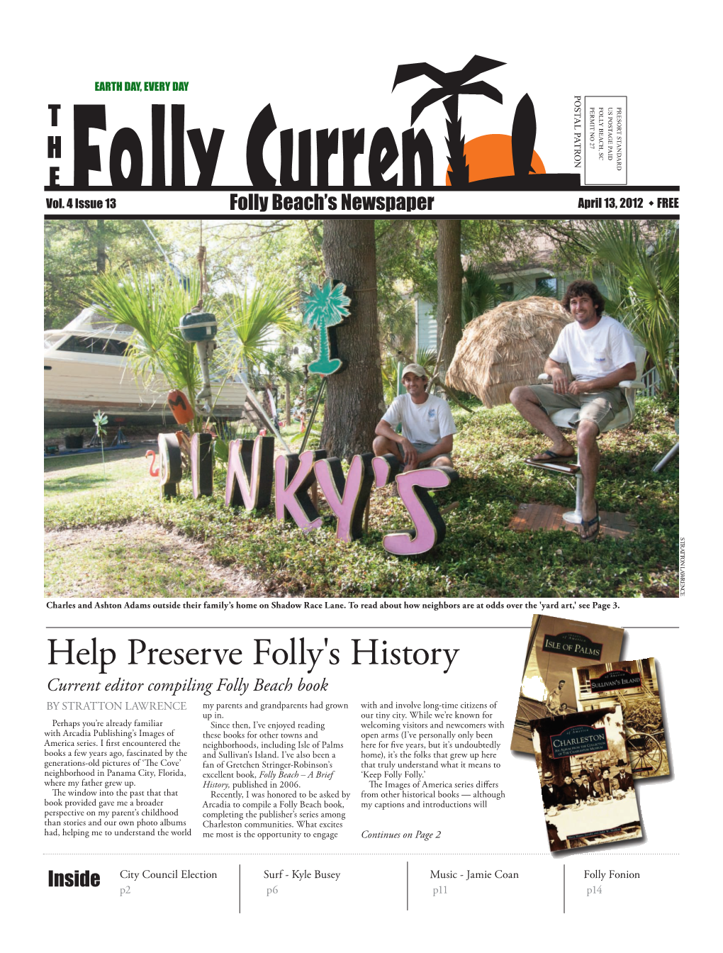 Help Preserve Folly's History Folly's Preserve Help Beach Book Folly Current Compiling Editor Charles and Ashton Adams Outside Their Family’S Shadow on Home Race Lane