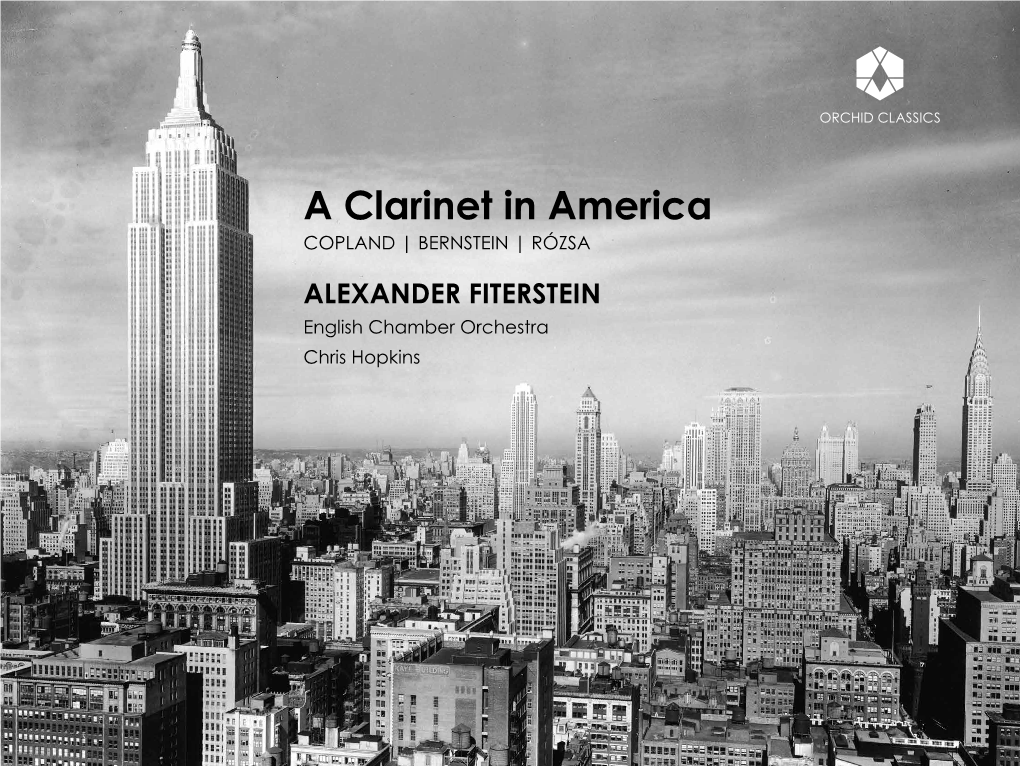 A Clarinet in America COPLAND | BERNSTEIN | RÓZSA