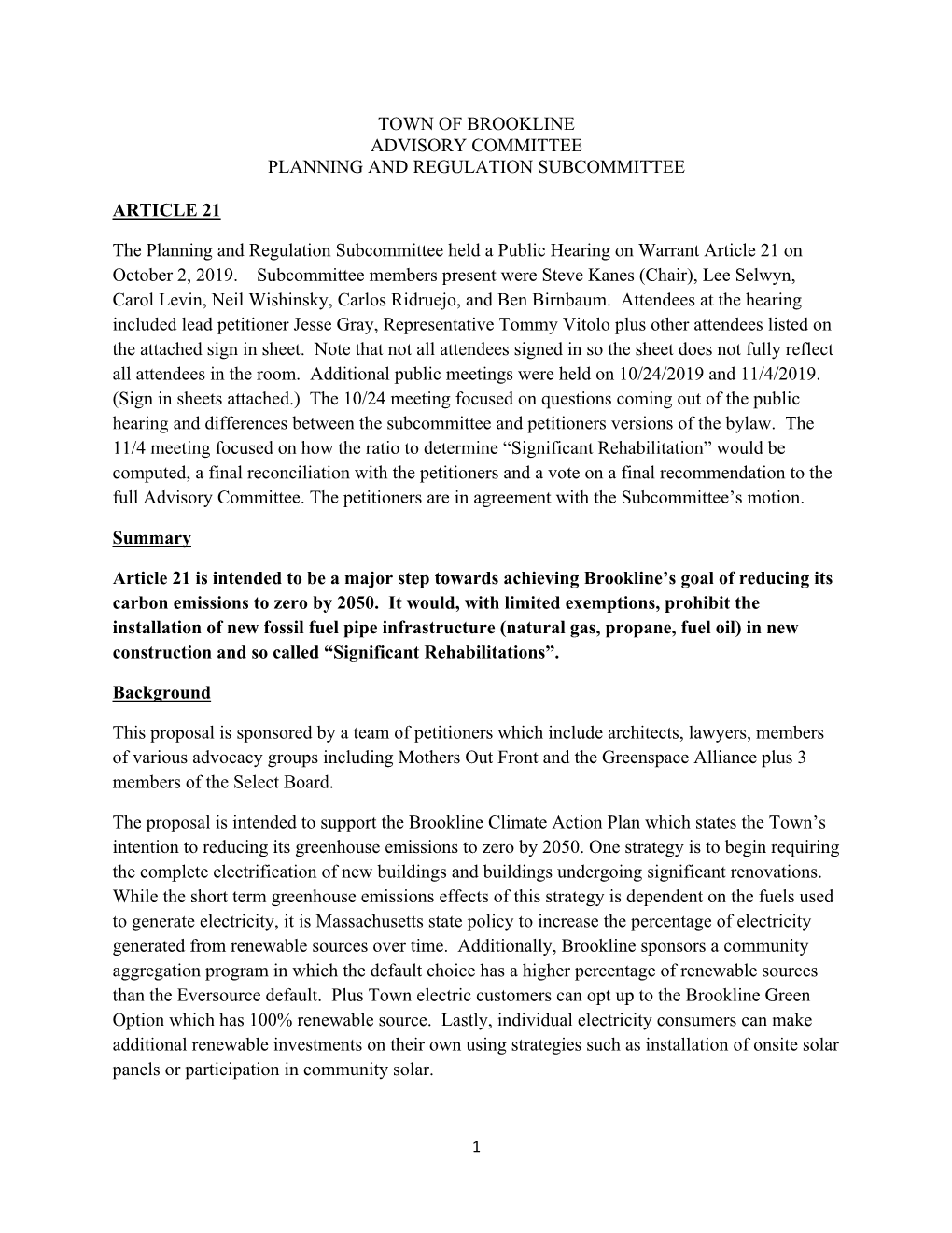 TOWN of BROOKLINE ADVISORY COMMITTEE PLANNING and REGULATION SUBCOMMITTEE ARTICLE 21 the Planning and Regulation Subcommittee He