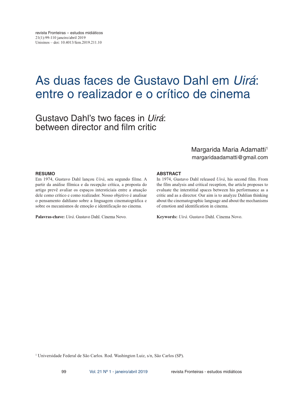 As Duas Faces De Gustavo Dahl Em Uirá: Entre O Realizador E O Crítico De Cinema