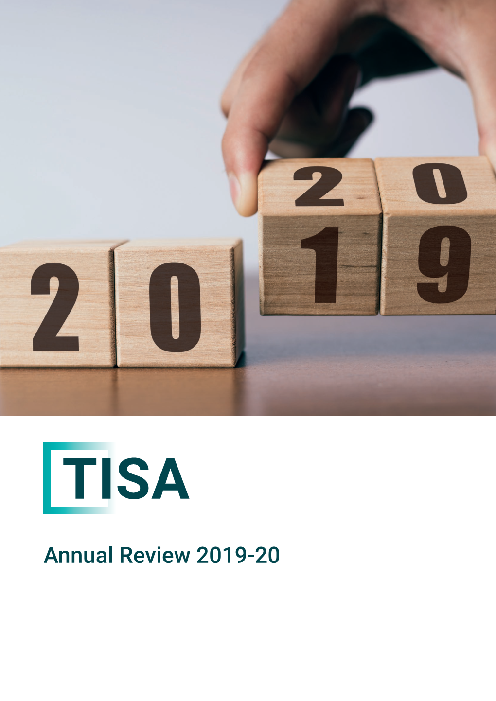 Annual Review 2019-20 TISA Annual Review 2019-20 Overview