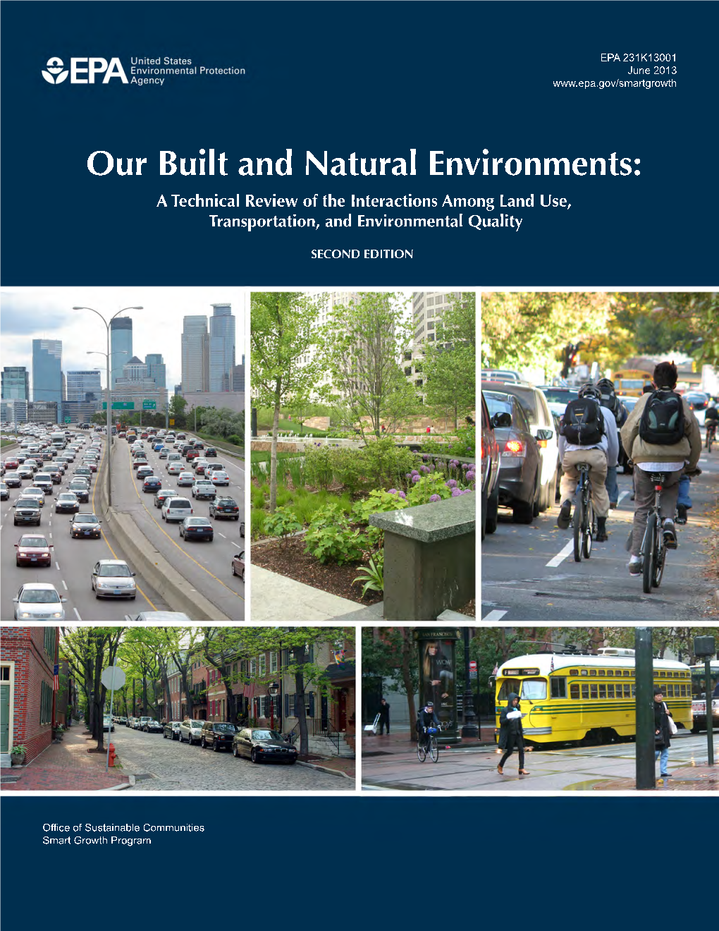 Our Built and Natural Environments: a Technical Review of the Interactions Among Land Use, Transportation, and Environmental Quality