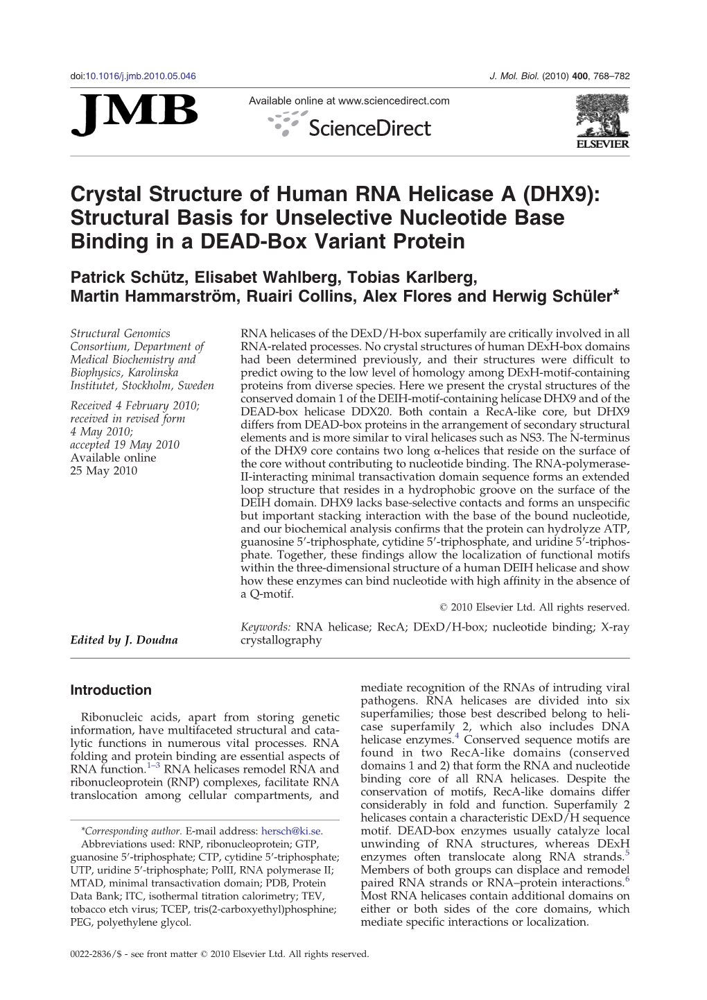 Crystal Structure of Human RNA Helicase a (DHX9): Structural Basis for Unselective Nucleotide Base Binding in a DEAD-Box Variant Protein