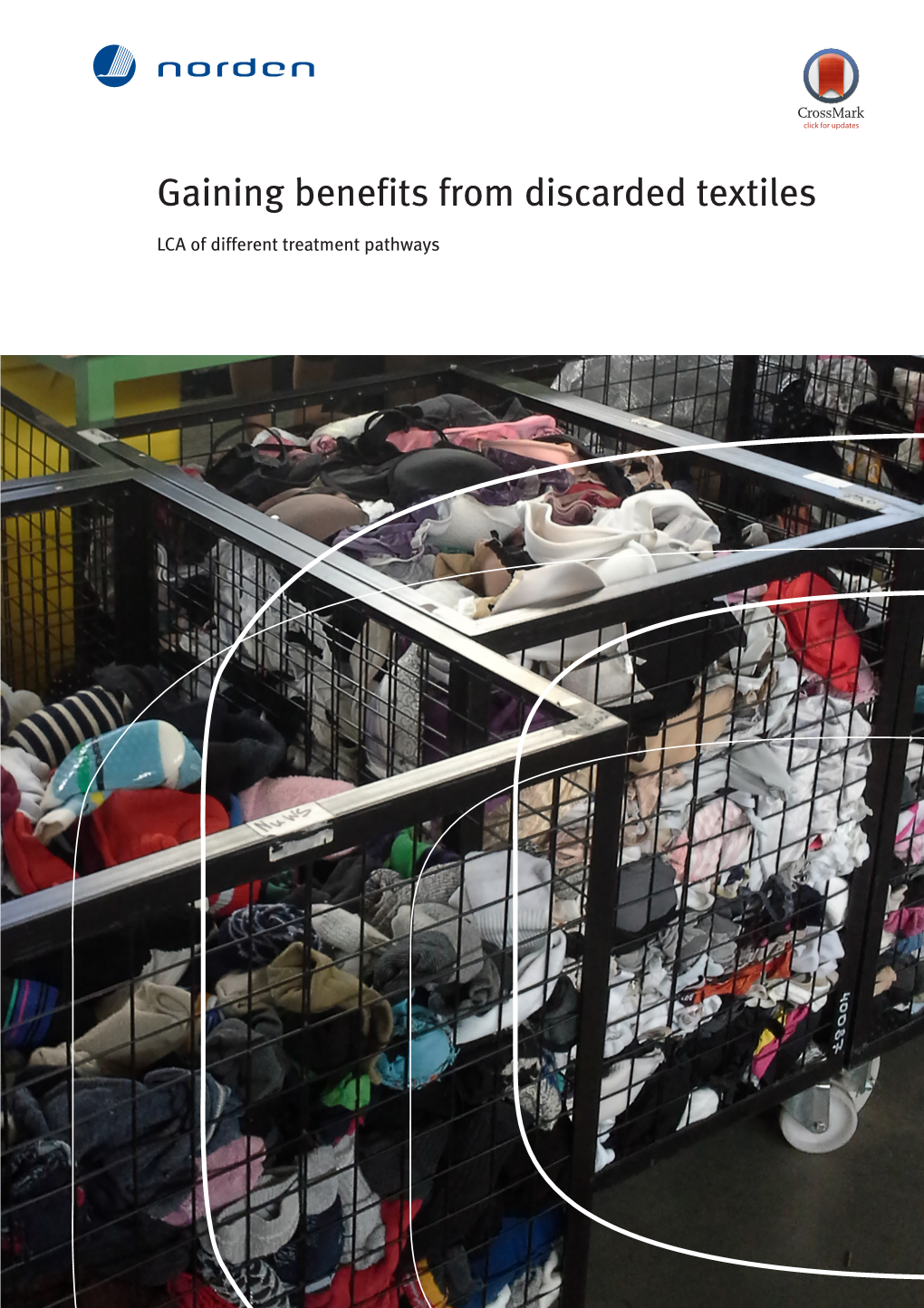 Gaining Benefits from Discarded Textiles