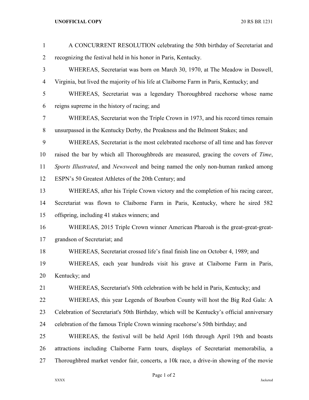 A CONCURRENT RESOLUTION Celebrating the 50Th Birthday of Secretariat and 2 Recognizing the Festival Held in His Honor in Paris, Kentucky