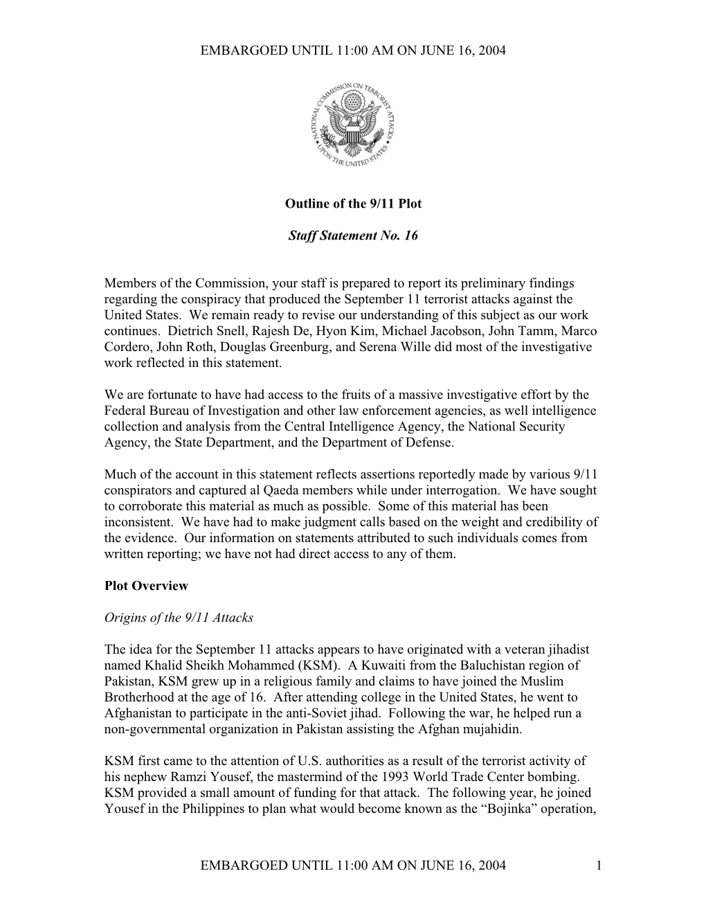 EMBARGOED UNTIL 11:00 AM on JUNE 16, 2004 EMBARGOED UNTIL 11:00 AM on JUNE 16, 2004 1 Outline of the 9/11 Plot Staff Statement N