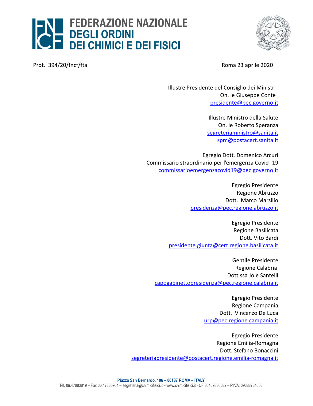Prot.: 394/20/Fncf/Fta Roma 23 Aprile 2020 Illustre Presidente Del Consiglio Dei Ministri On. Le Giuseppe Conte Presidente@Pec.G