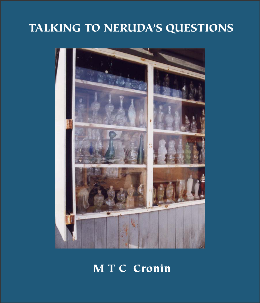 TALKING to NERUDA's QUESTIONS M T C Cronin