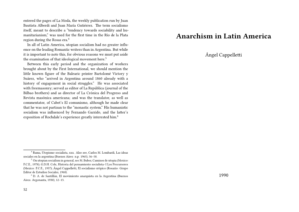 Anarchism in Latin America in All of Latin America, Utopian Socialism Had No Greater Influ- Ence on the Leading Romantic Writers Than in Argentina