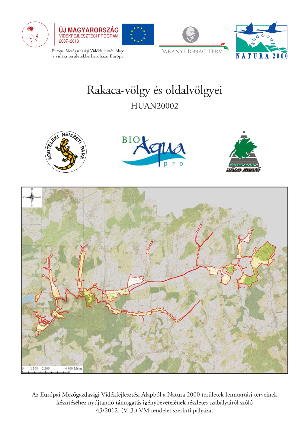 Rakaca-Völgy És Oldalvölgyei HUAN20002