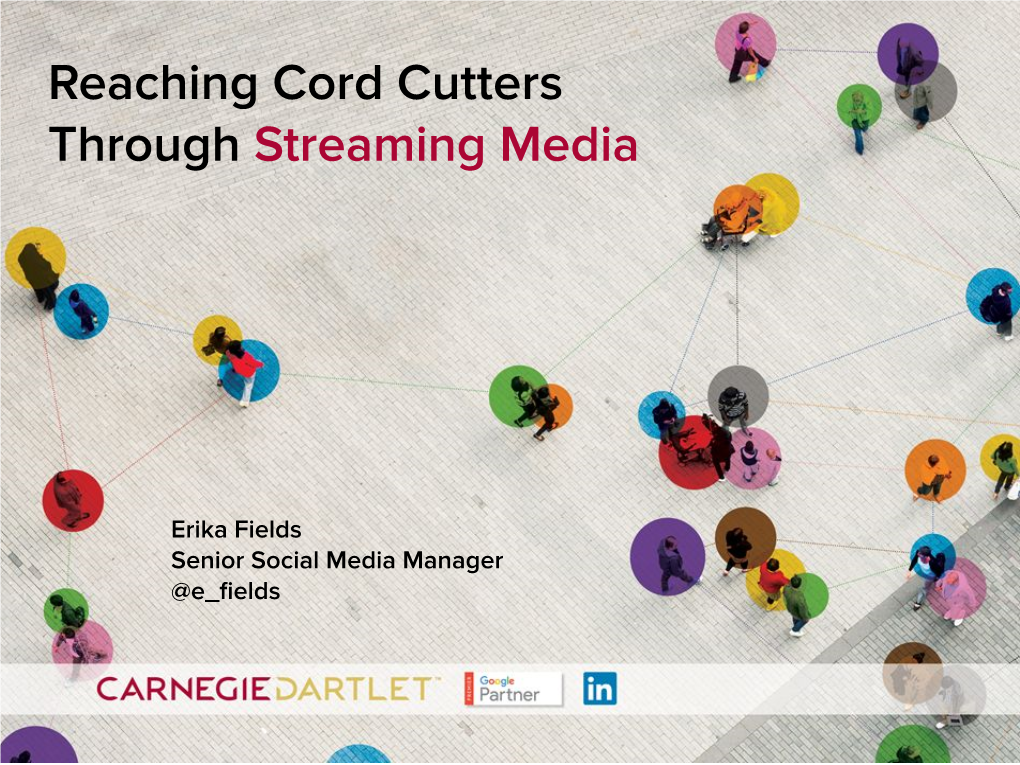 Reaching Cord Cutters Through Streaming Media