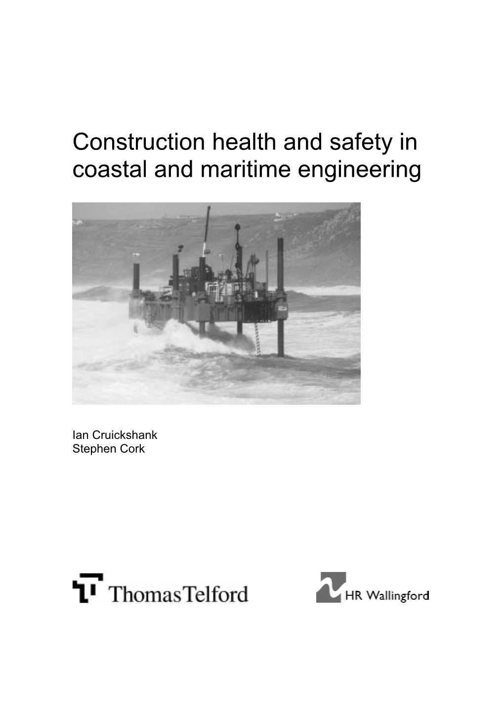 Construction Health and Safety in Coastal and Maritime Engineering