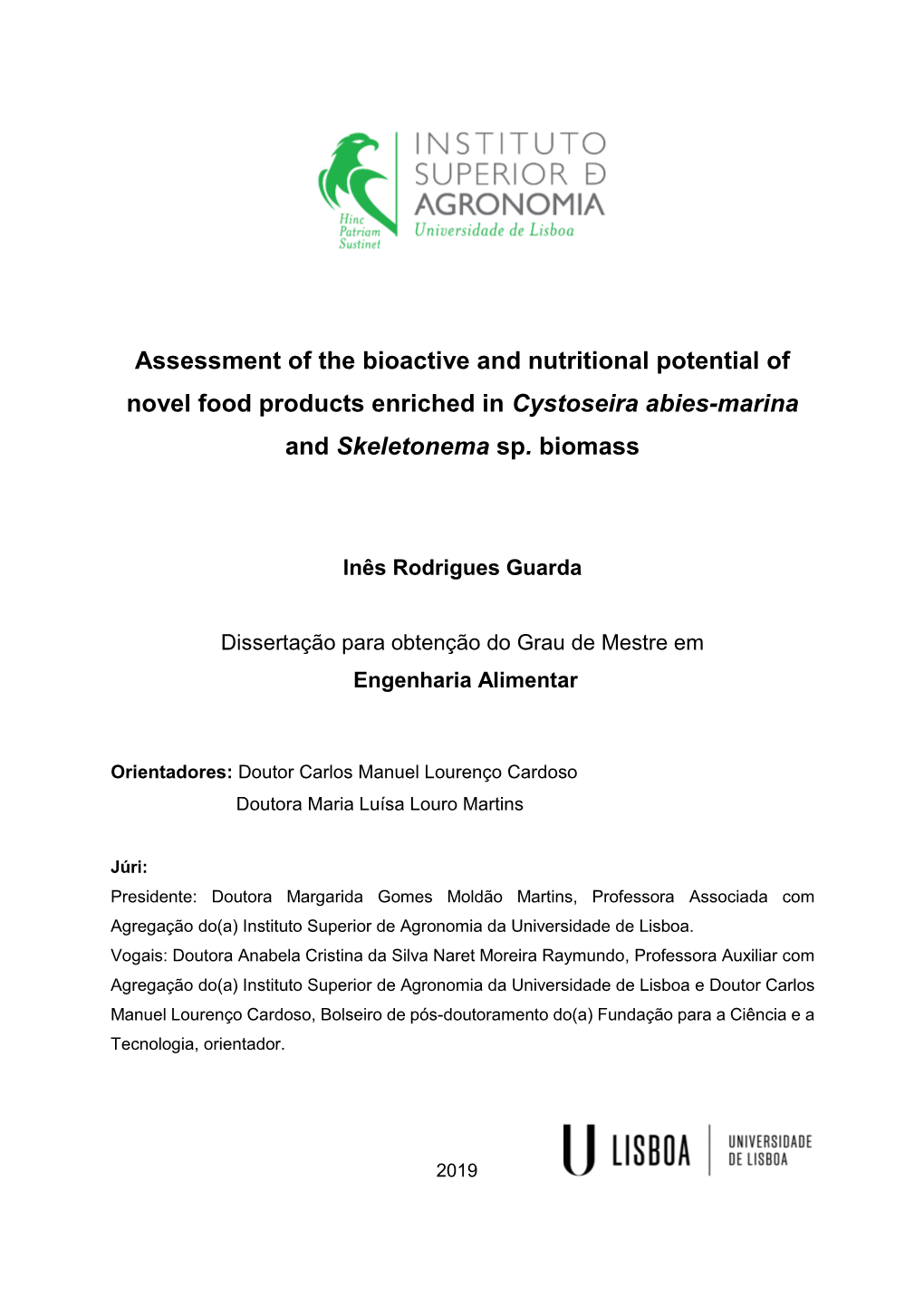 Assessment of the Bioactive and Nutritional Potential of Novel Food Products Enriched in Cystoseira Abies-Marina and Skeletonema Sp