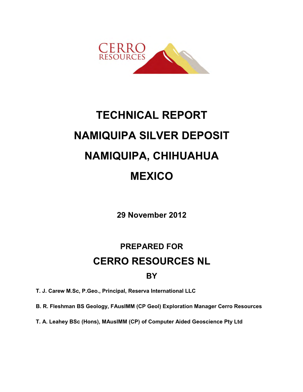 Technical Report Namiquipa Silver Deposit Namiquipa, Chihuahua Mexico