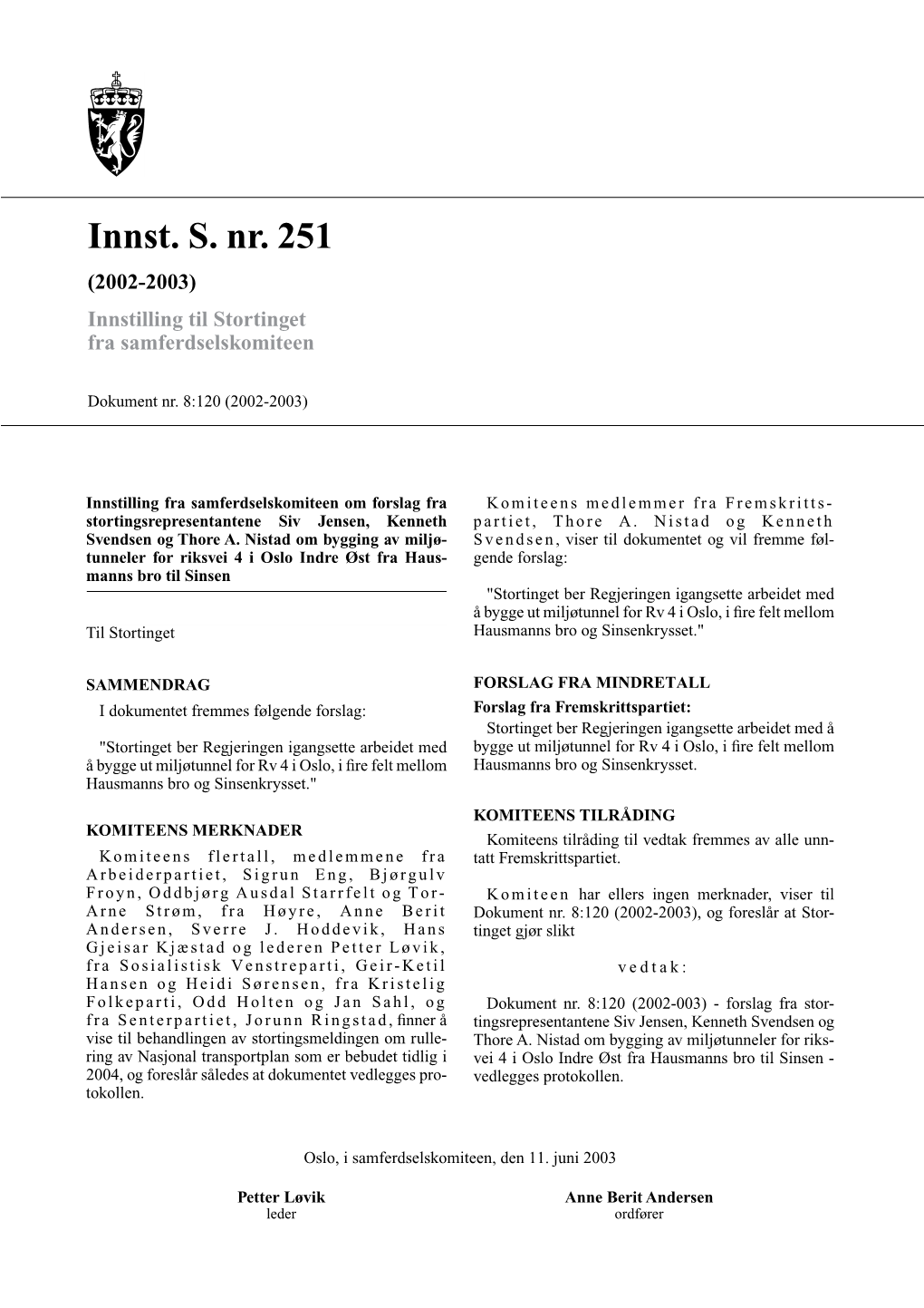 Innst. S. Nr. 251 (2002-2003) Innstilling Til Stortinget Fra Samferdselskomiteen