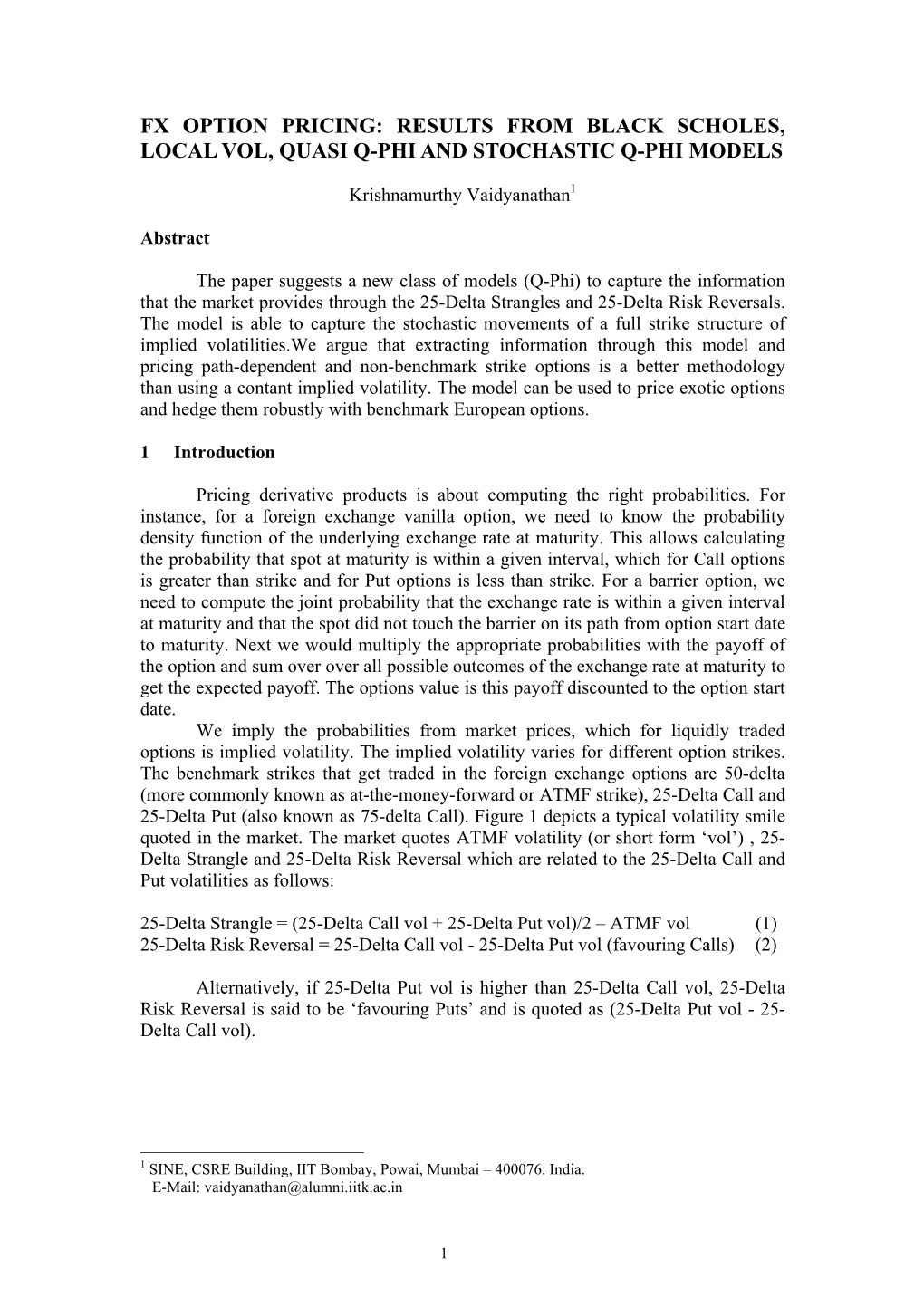 Foreign Exchange Options Pricing: Results from Black Scholes, Local