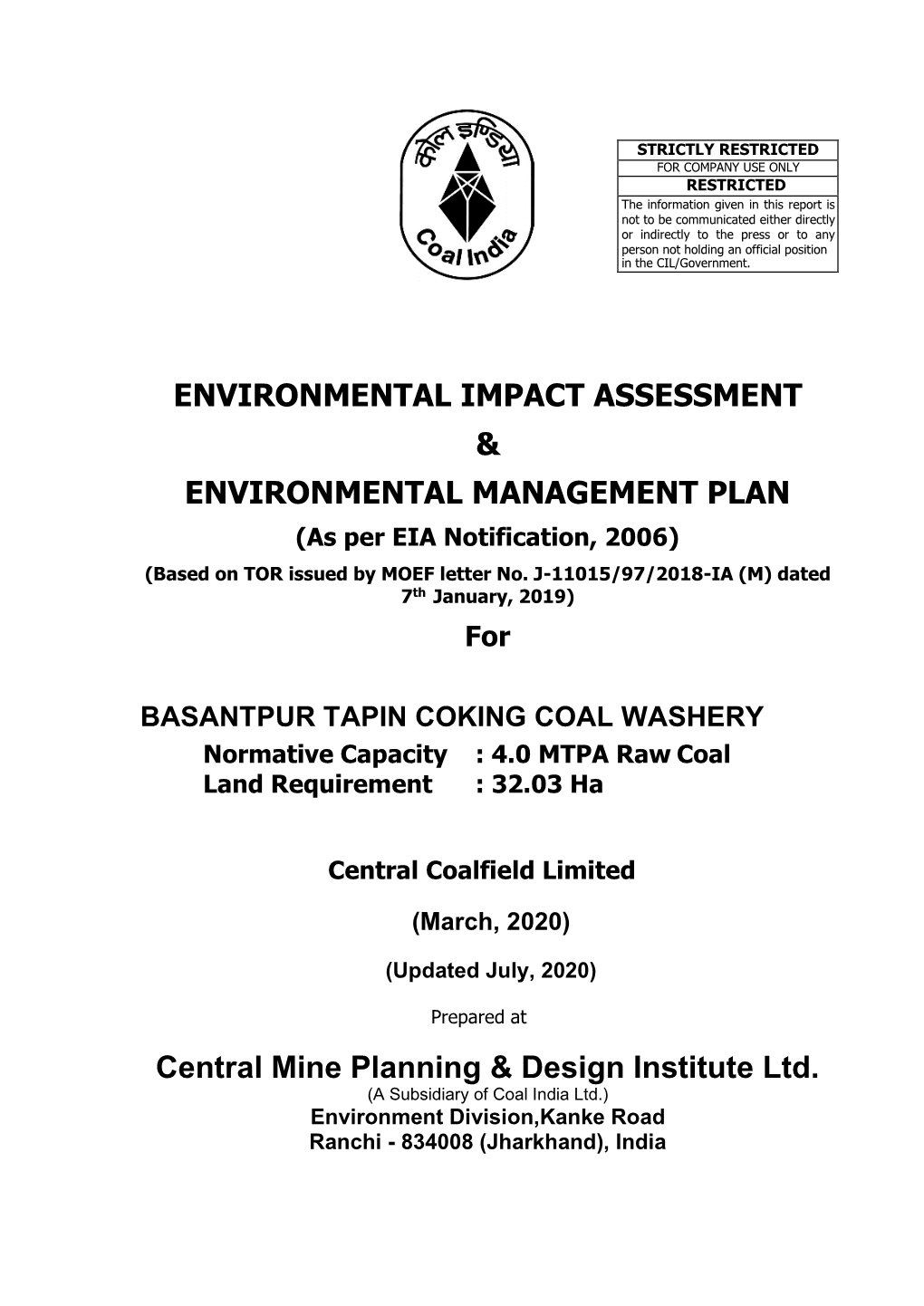 ENVIRONMENTAL IMPACT ASSESSMENT & ENVIRONMENTAL MANAGEMENT PLAN (As Per EIA Notification, 2006) (Based on TOR Issued by MOEF Letter No