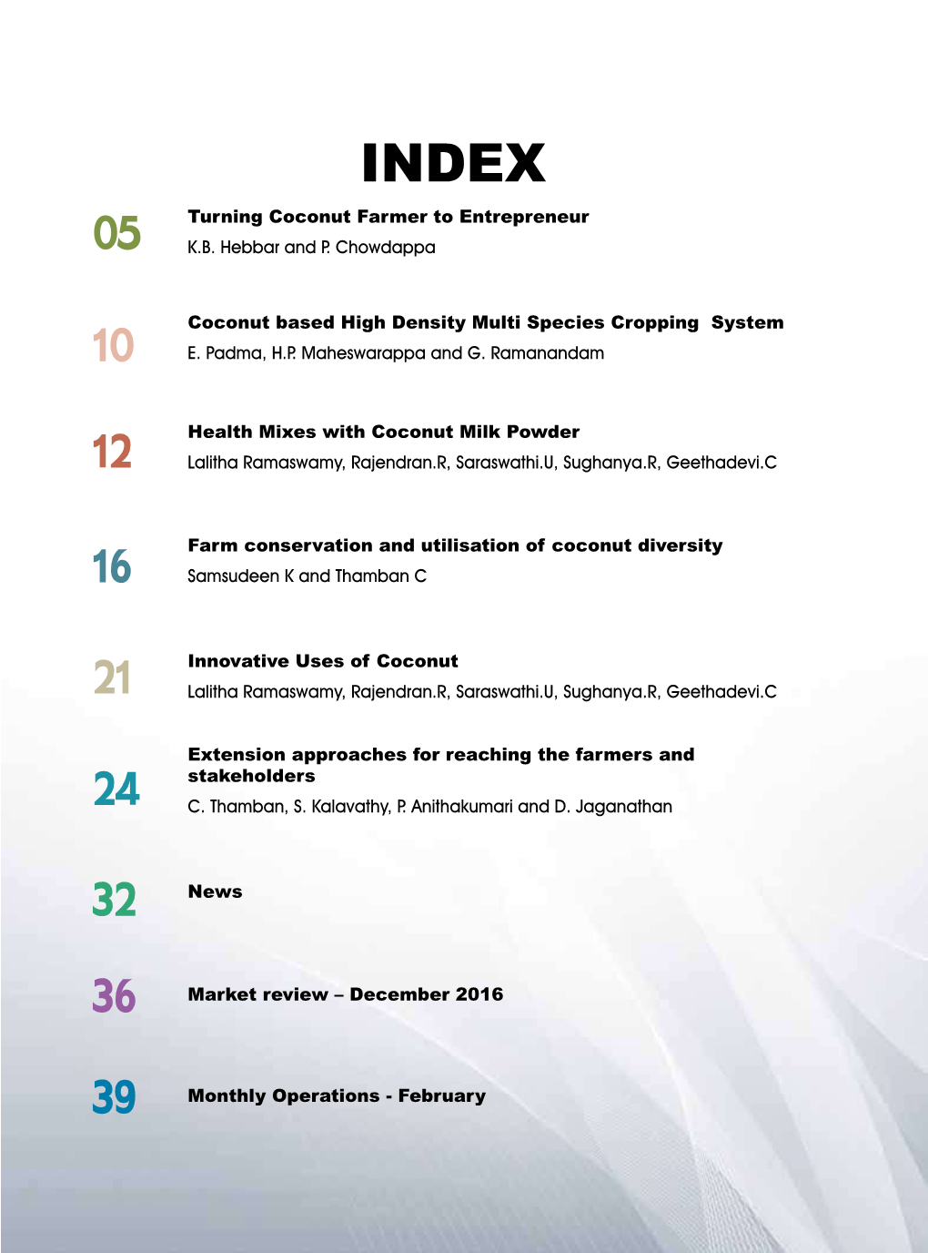 Theme Article Index INDEX Turning Coconut Farmer to Entrepreneur 05 K.B