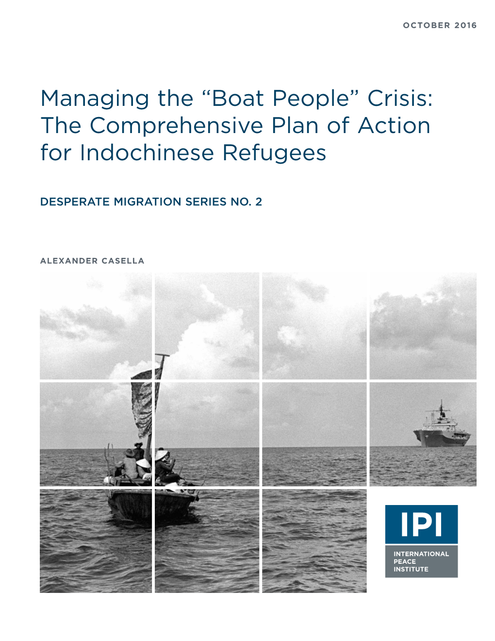 Boat People” Crisis: the Comprehensive Plan of Action for Indochinese Refugees