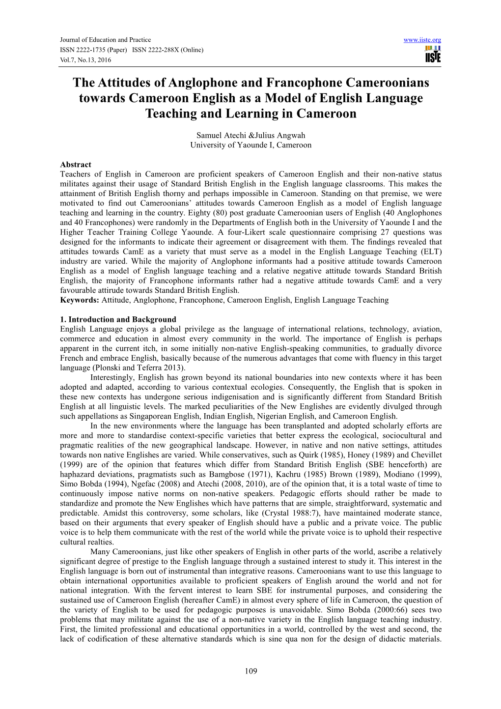 The Attitudes of Anglophone and Francophone Cameroonians Towards Cameroon English As a Model of English Language Teaching and Learning in Cameroon