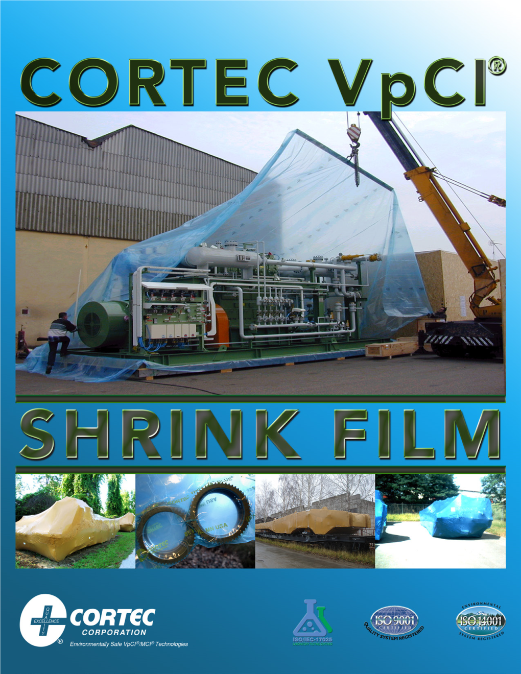 Vpci® Shrink Film Is Heavy Duty Film Featuring Cortec® Multimetal Vapor Phase Corrosion Inhibitors (Vpci®)