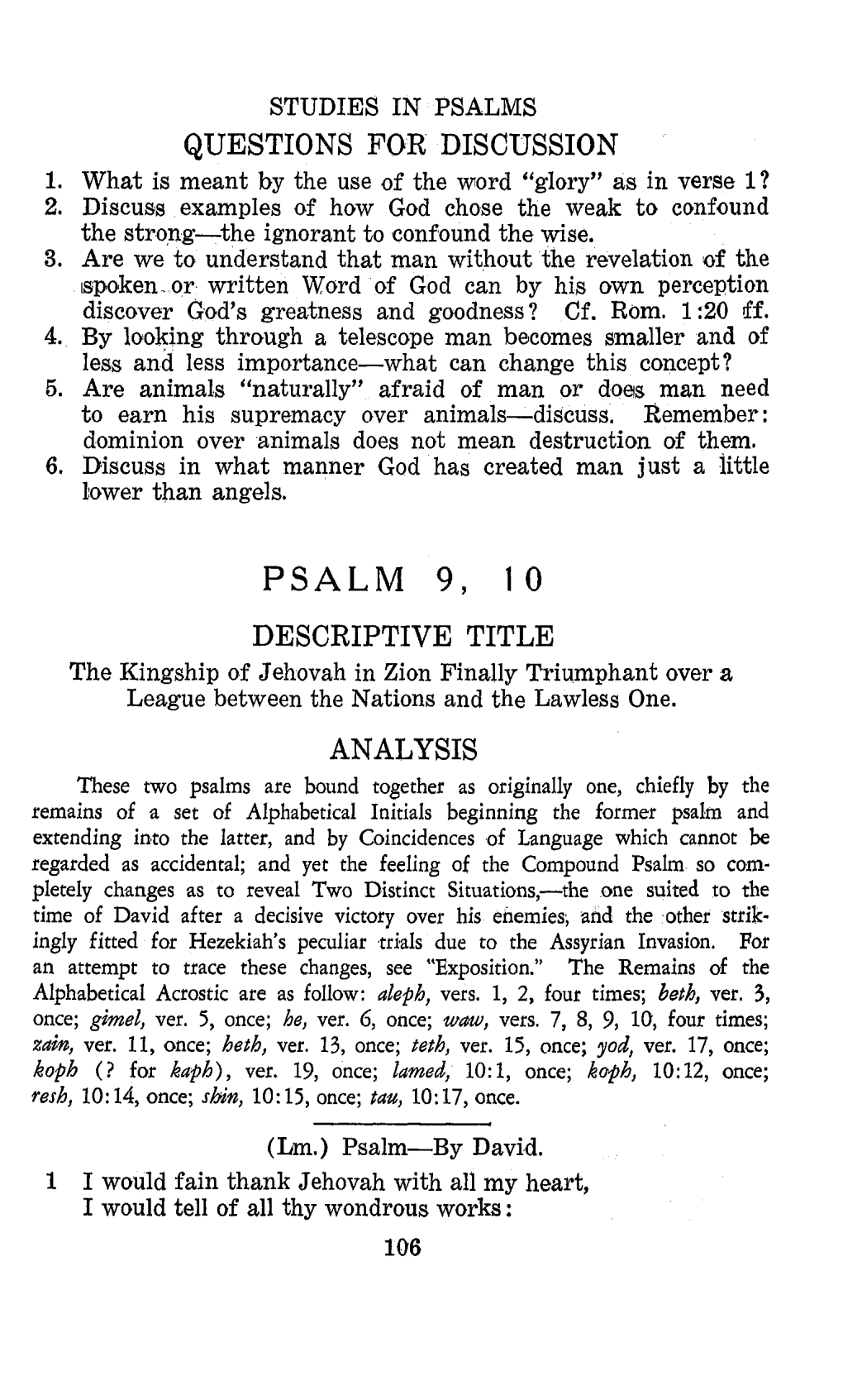 PSALM 9, 10 DESCRIPTIVE TITLE Th Kingship of Jehovah in Zion Finally Triumphant Over a League Between the Nations and the Lawless One