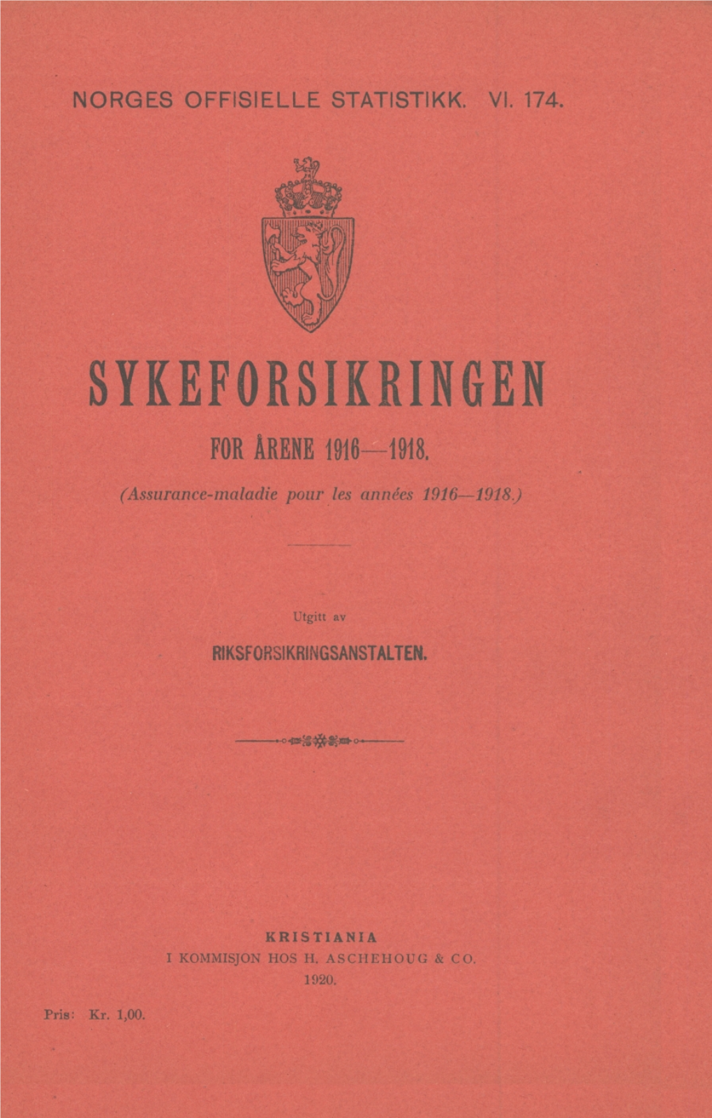 Sykeforsikringen for Årene 1916 1918