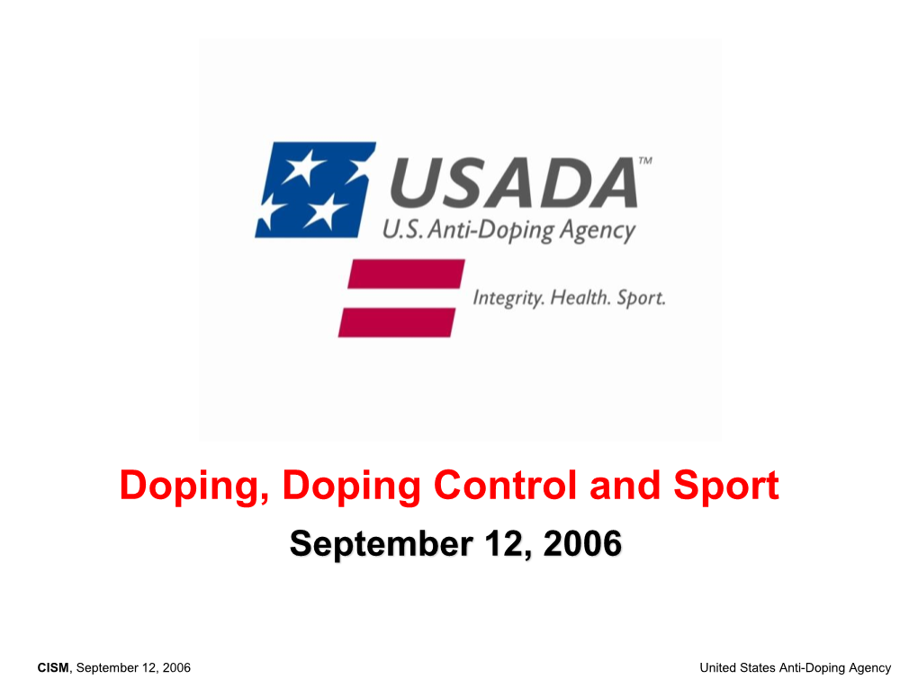 Doping, Doping Control and Sport September 12, 2006