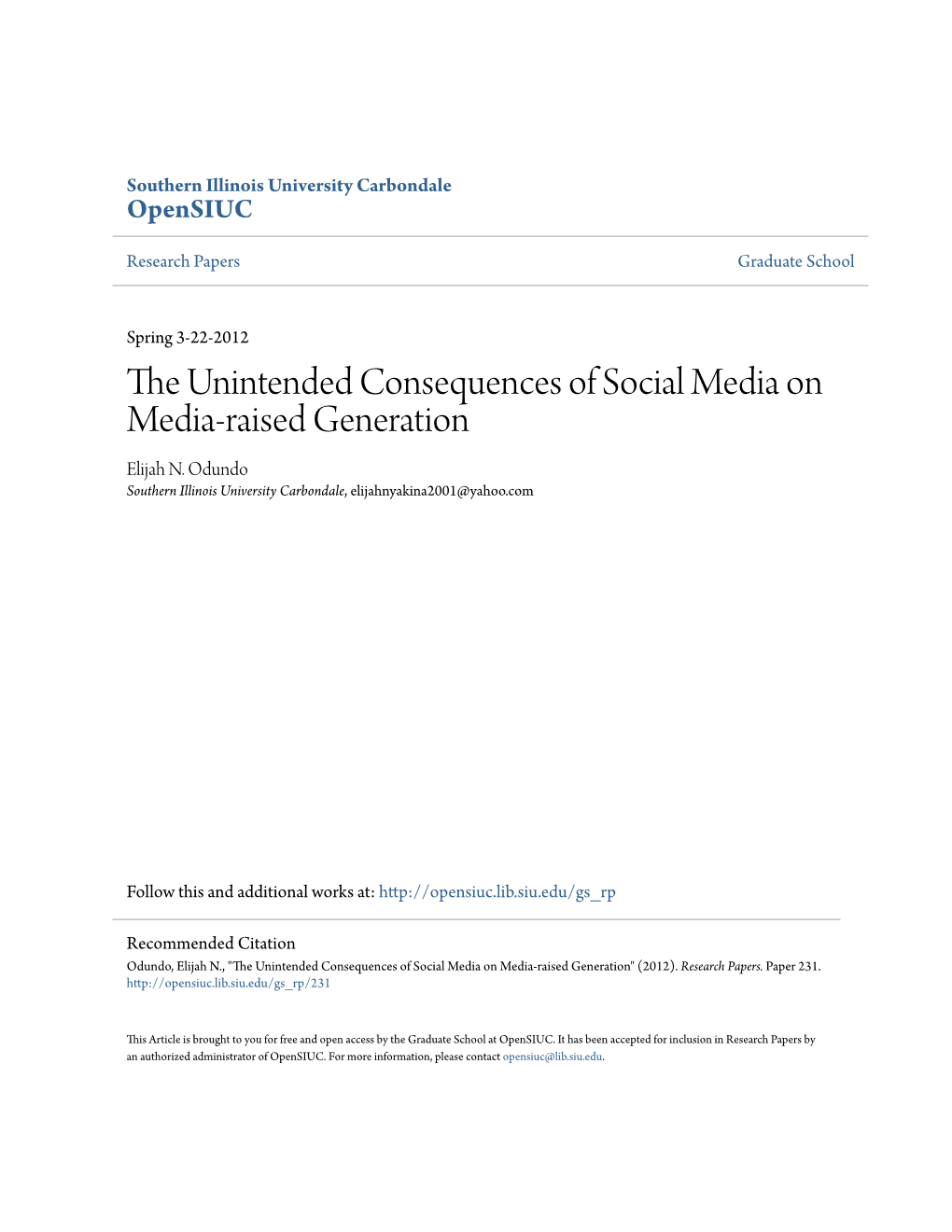 The Unintended Consequences of Social Media on Media-Raised