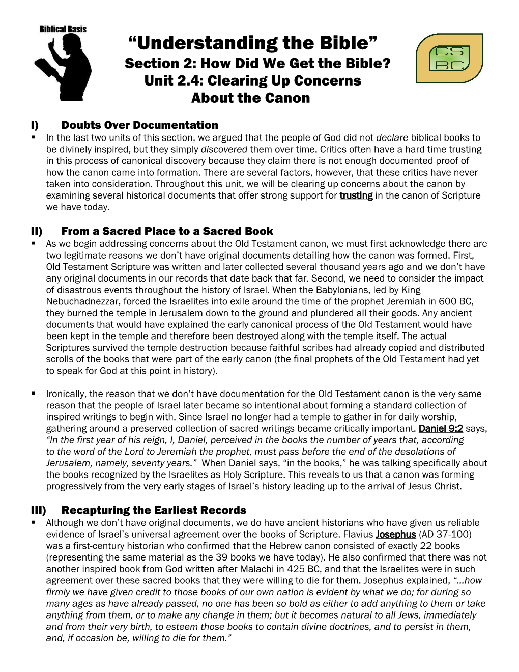 “Understanding the Bible” Section 2: How Did We Get the Bible? Unit 2.4: Clearing up Concerns About the Canon