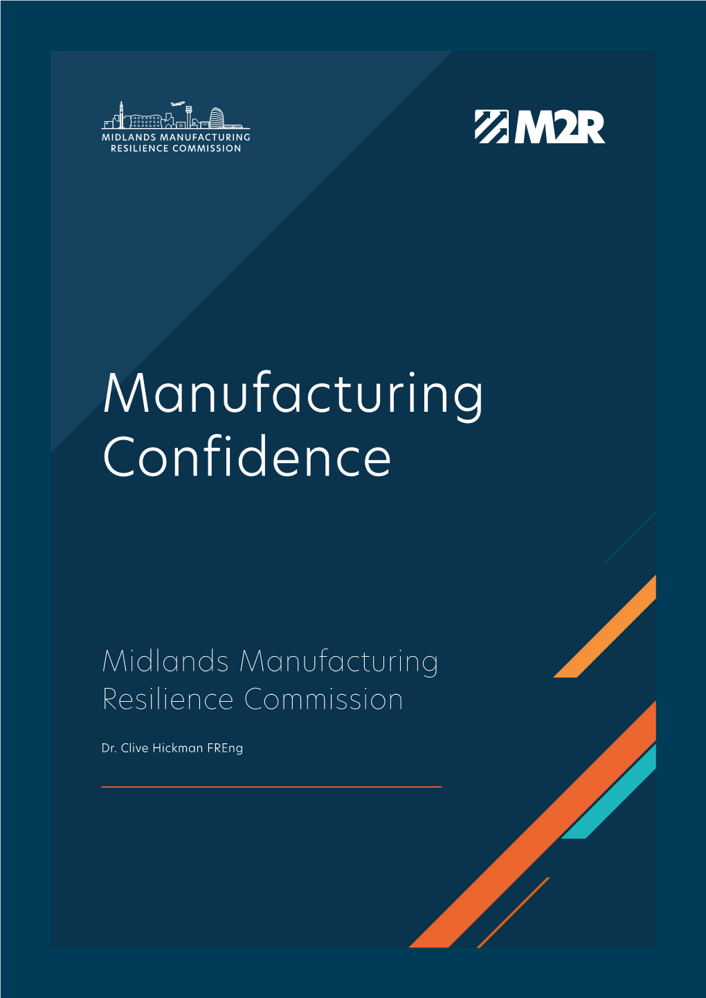 Midlands Manufacturing Resilience Report and Appendicies