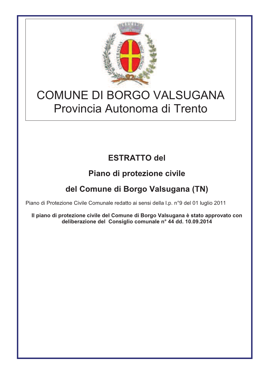 COMUNE DI BORGO VALSUGANA Provincia Autonoma Di Trento