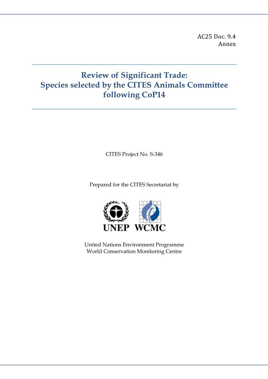 Review of Significant Trade: Species Selected by the CITES Animals Committee Following Cop14