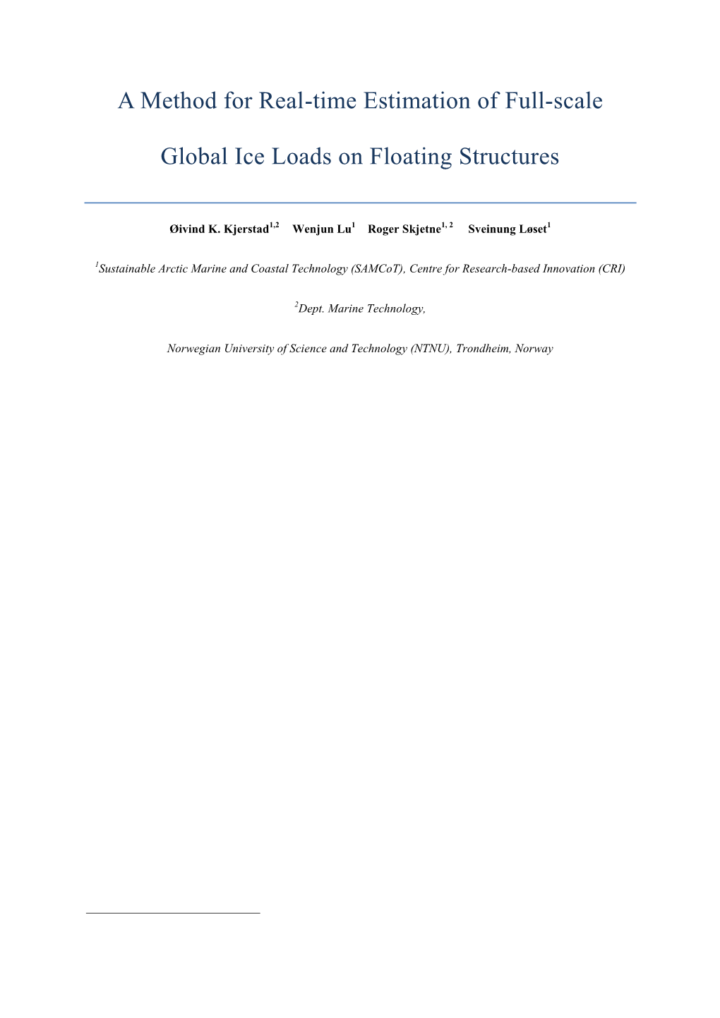 A Method for Real-Time Estimation of Full-Scale Global Ice Loads on Floating Structures