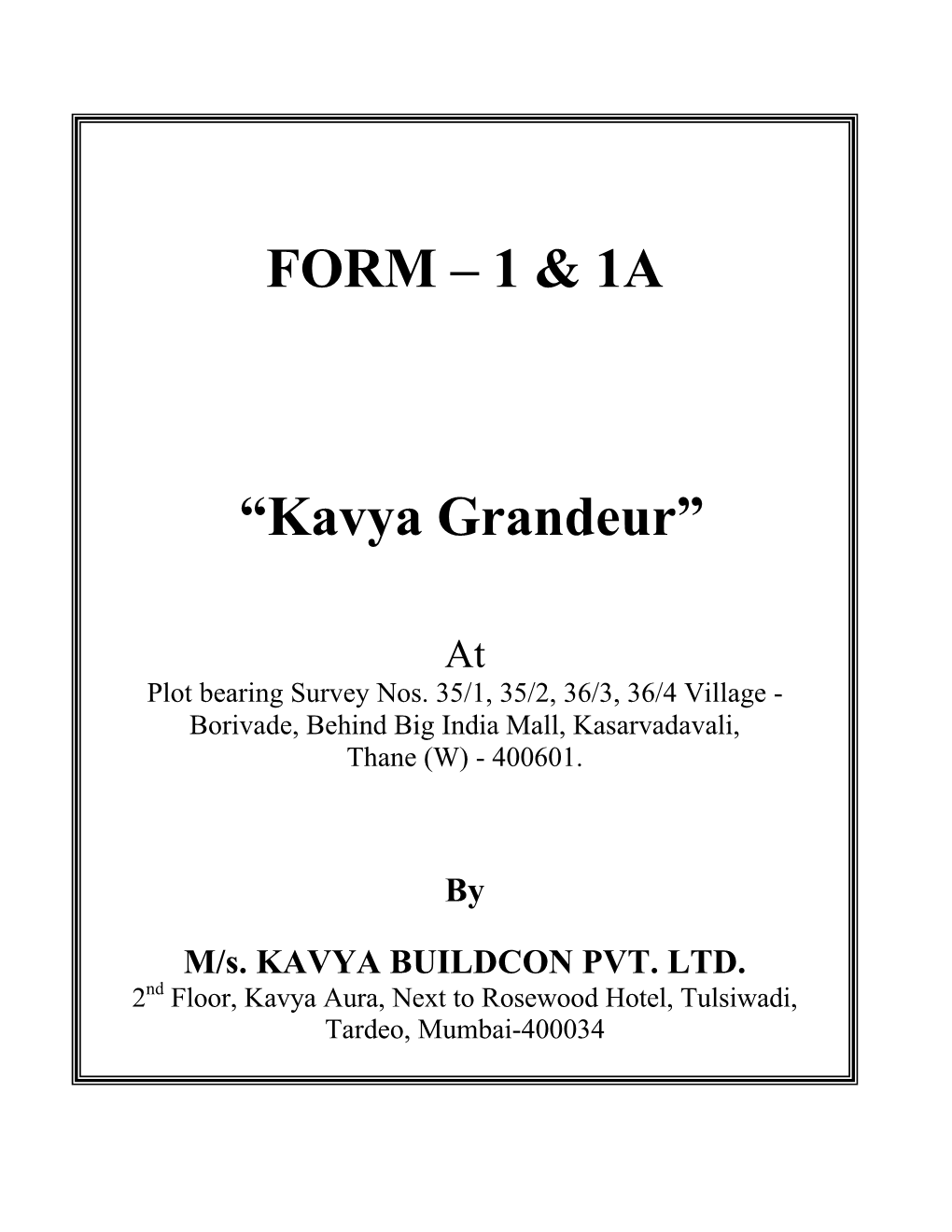 FORM – 1 & 1A “Kavya Grandeur”