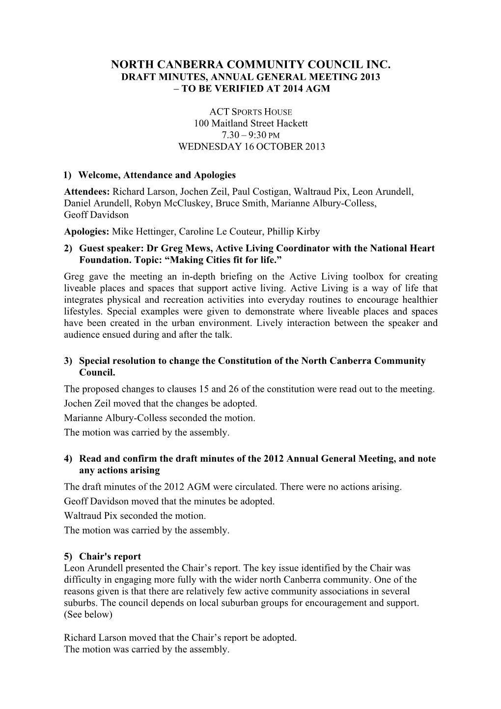 North Canberra Community Council Inc. Draft Minutes, Annual General Meeting 2013 – to Be Verified at 2014 Agm