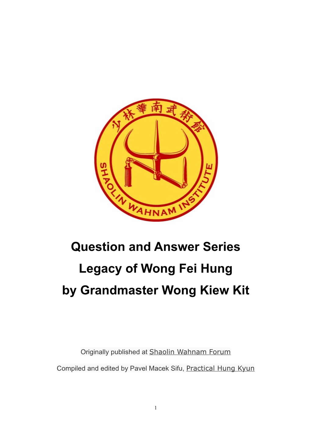 Question and Answer Series Legacy of Wong Fei Hung By