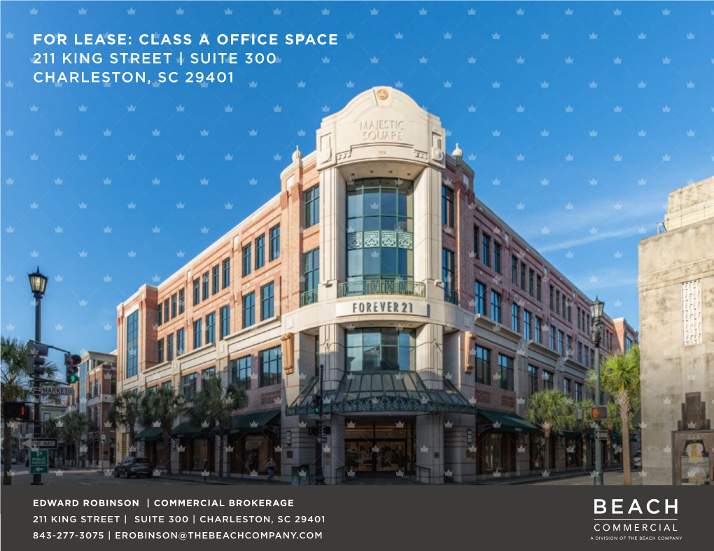 Class a Office Space 211 King Street | Suite 300 Charleston, Sc 29401