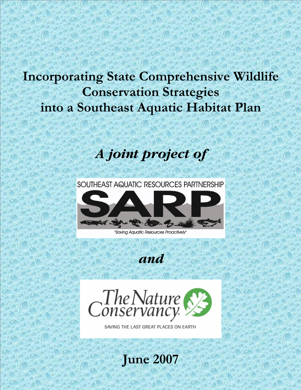 Incorporating State Comprehensive Wildlife Conservation Strategies Into a Southeast Aquatic Habitat Plan a Joint Project Of