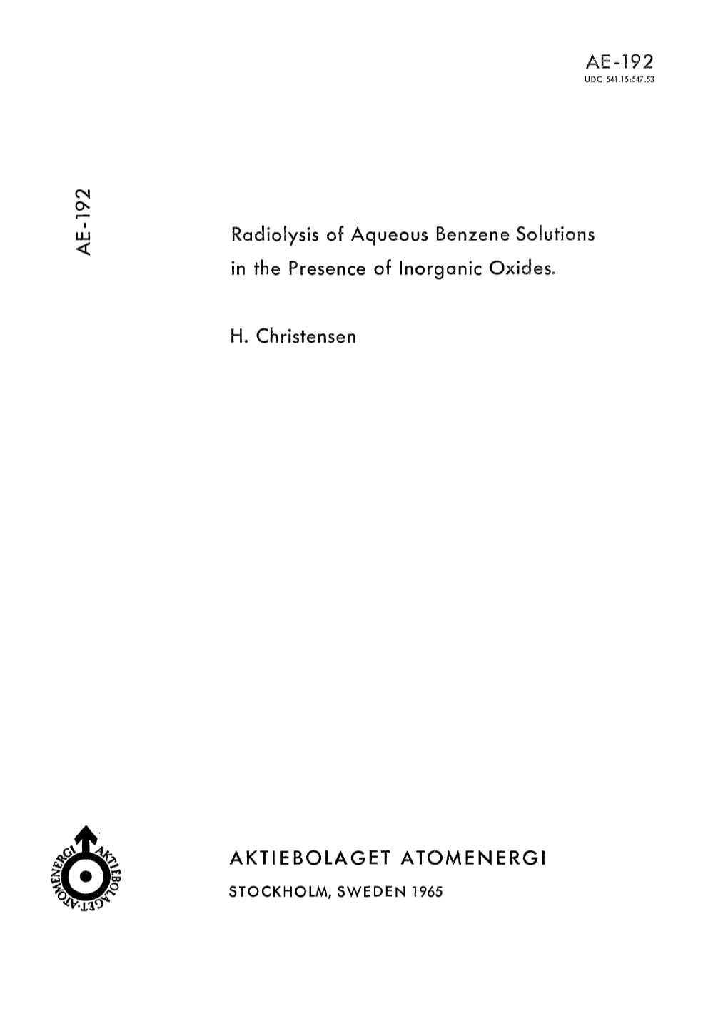 AE-192 LJJ Radiolysis of Aqueous Benzene Solutions in the Presence