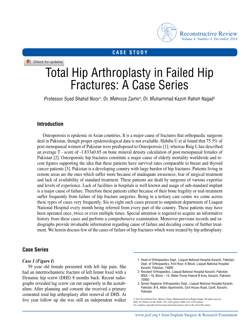 Total Hip Arthroplasty in Failed Hip Fractures: a Case Series Professor Syed Shahid Noor1; Dr